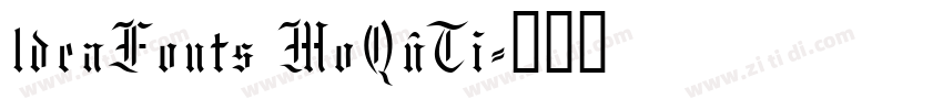 ldeaFonts MoQuTi字体转换